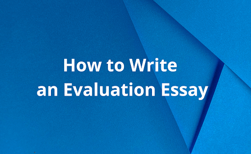 Evaluation Essay